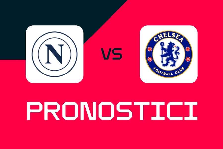 Champions League, Napoli-Chelsea: pronostici, migliori quote e scommesse