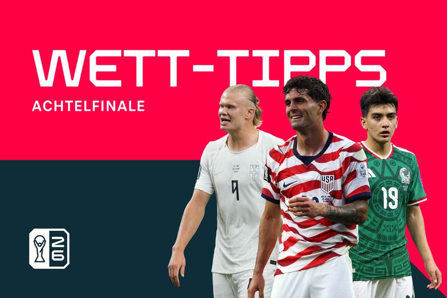 WM 2026, 1/8-Finale: Prognosen, beste Wetten und Quoten