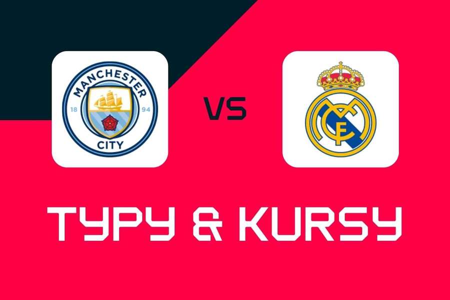 Manchester City - Real Madryt: Typy bukmacherskie, najlepsze kursy i zakłady (Liga Mistrzów)