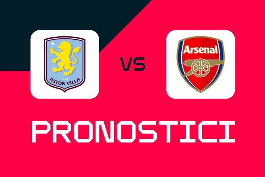 Premier League, Aston Villa-Arsenal: pronostici, migliori scommesse e quote