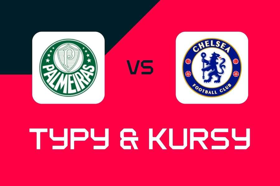 Klubowe Mistrzostwa Świata: Typy bukmacherskie, najlepsze kursy i zakłady na mecz Palmeiras - Chelsea