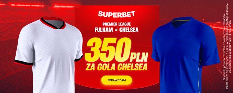 Promocja ma mecz Fulham - Chelsea Promocja ma mecz Fulham - Chelsea
