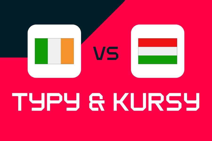 Irlandia - Węgry: Typy bukmacherskie, najlepsze kursy i zakłady (el. Mistrzostw Świata)