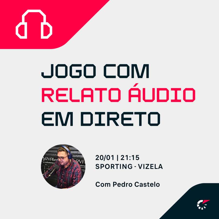 Acompanhe o relato áudio através da app ou do site Acompanhe o relato áudio através da app ou do site