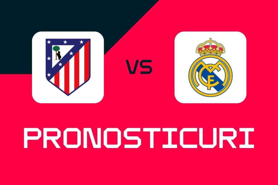 Atlético Madrid - Real Madrid: Pronosticuri, Cele Mai Bune Pariuri și Cote LaLiga