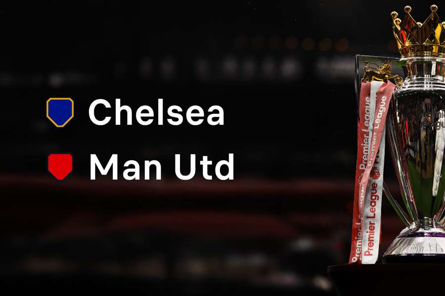 Chelsea vs Man Utd
