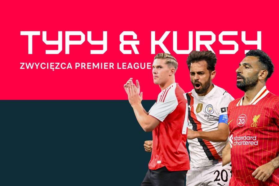 Kto wygra Premier League 2025/26? Typy, kursy, zakłady długoterminowe i faworyci