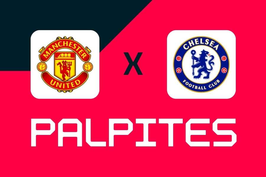 Man Utd x Chelsea: Palpites, melhores apostas e odds (Premier League)
