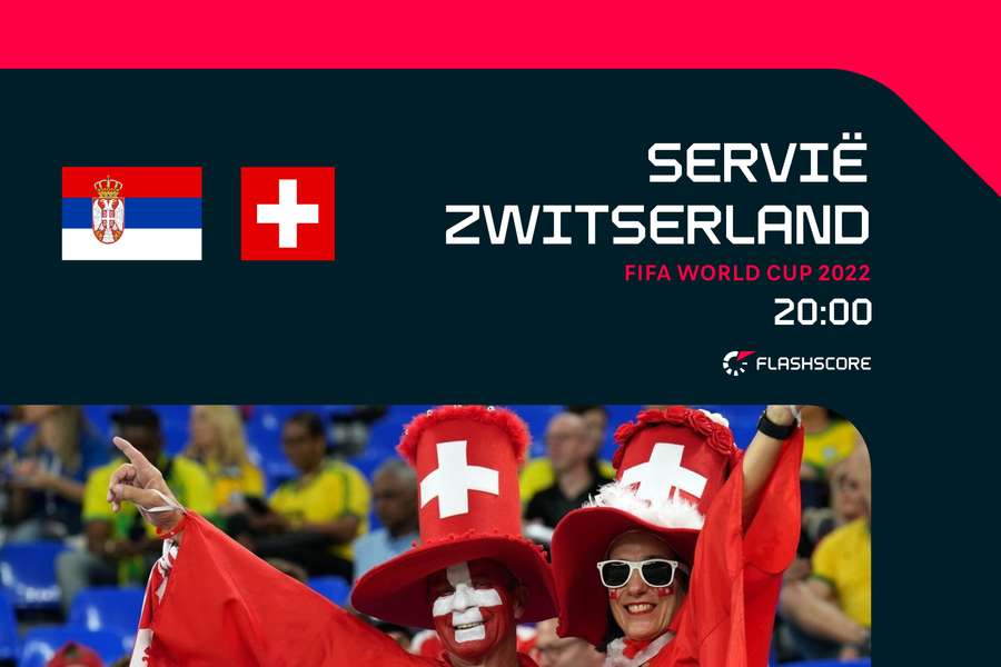 PREVIEW: Pakt Zwitserland of Servië het 16e en laatste ticket voor de knock-outs?