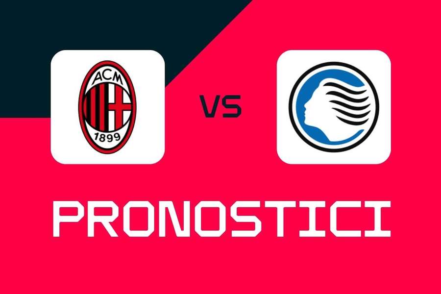 Serie A, Milan-Atalanta: pronostici, migliori scommesse e quote Serie A, Milan-Atalanta: pronostici, migliori scommesse e quote