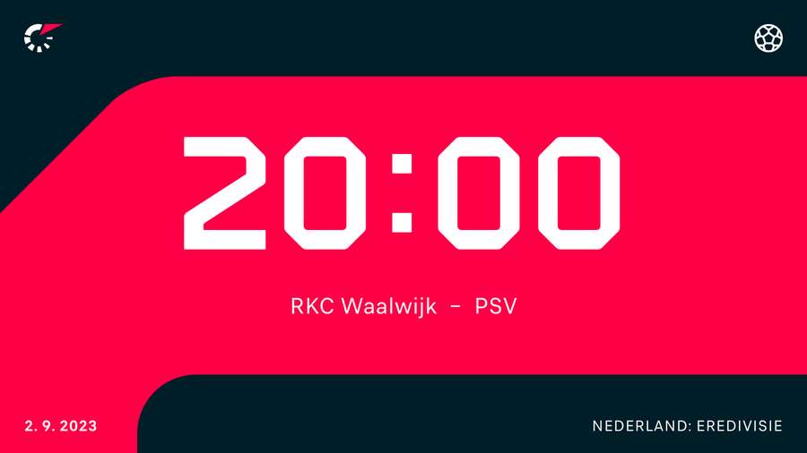 RKC - PSV begint om 20.00 uur