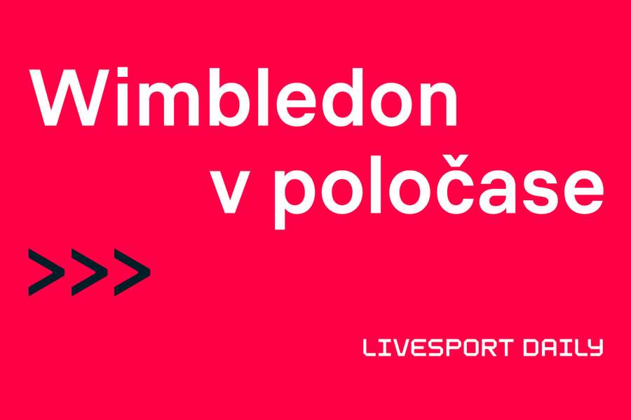 Livesport Daily #297: Není snadné nepodlehnout tlaku Wimbledonu, říká Kateřina Teruzzi.