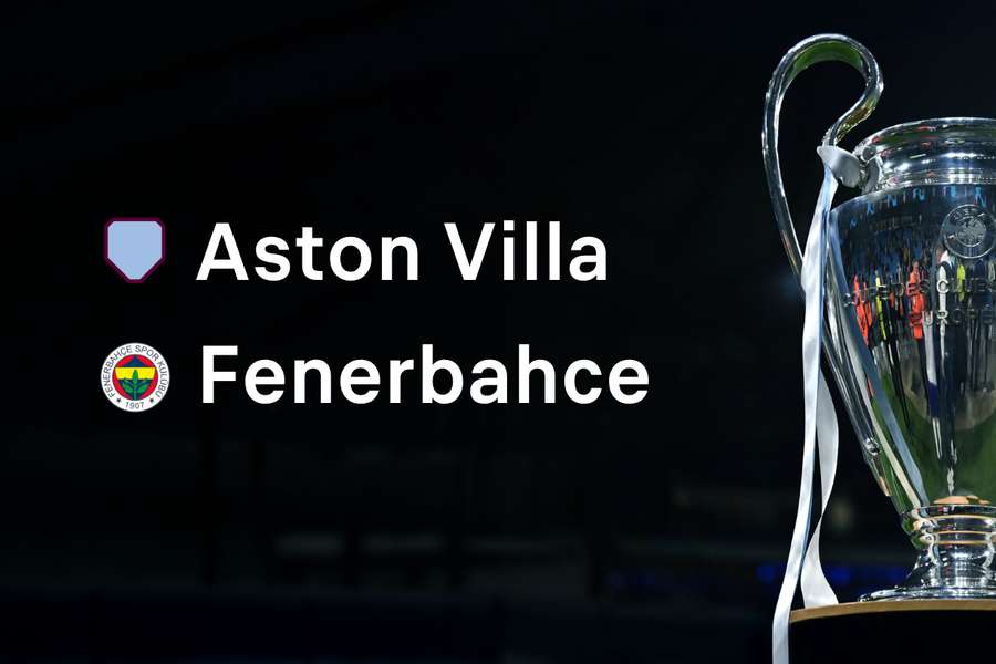 Aston Villa – Fenerbahçe Aston Villa – Fenerbahçe