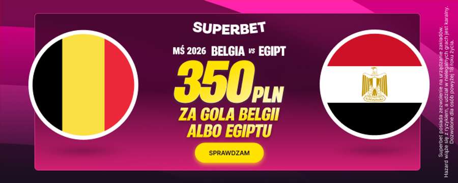 350 PLN za gola Belgii lub Egiptu