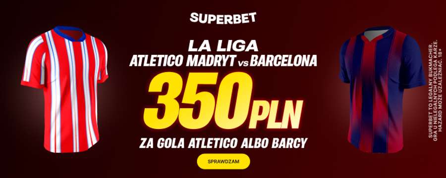 350PLN bonusu w Superbet
