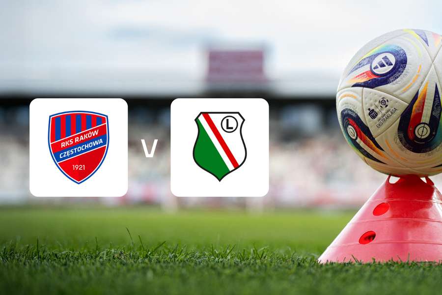 Raków Częstochowa - Legia Warszawa