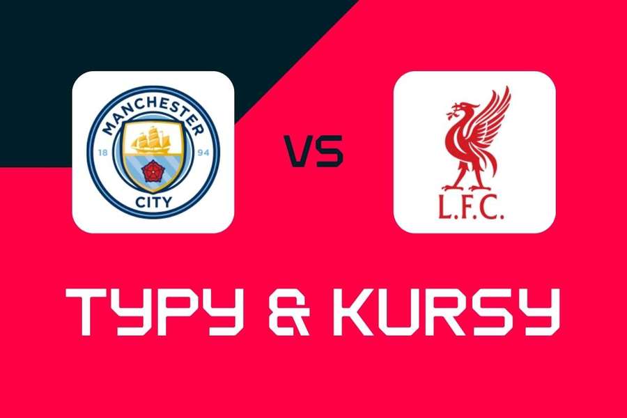 Manchester City – Liverpool: Typy bukmacherskie, najlepsze kursy i zakłady (Premier League) Manchester City – Liverpool: Typy bukmacherskie, najlepsze kursy i zakłady (Premier League)
