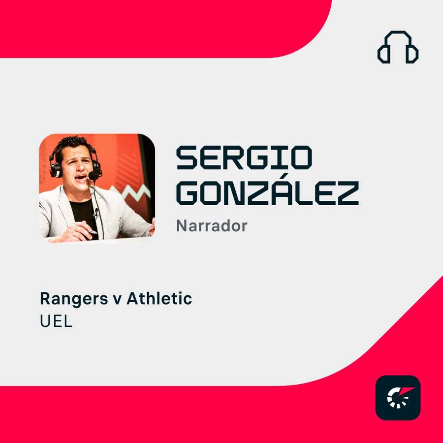 Sergio González, narrador del Rangers-Athletic Sergio González, narrador del Rangers-Athletic