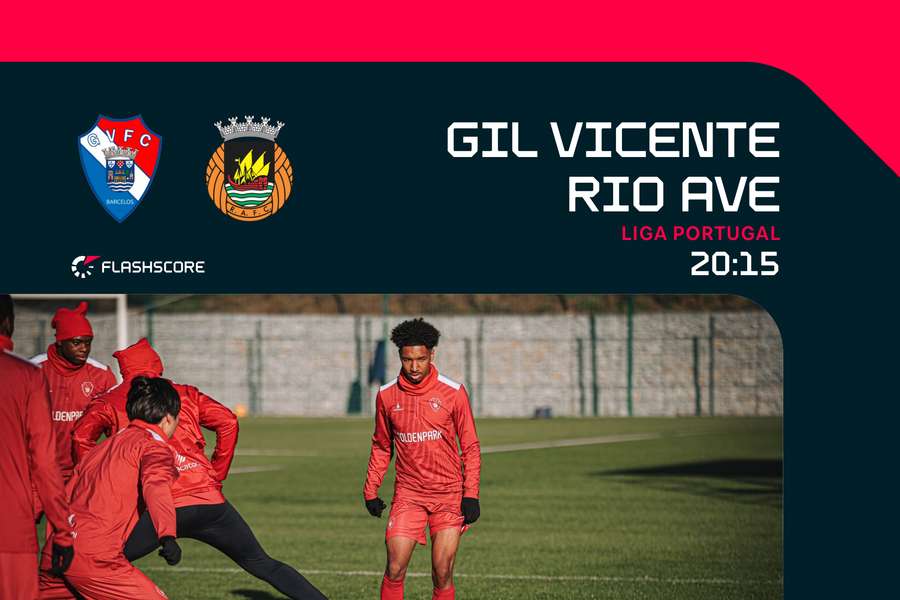 Gil Vicente recebe Rio Ave em Barcelos