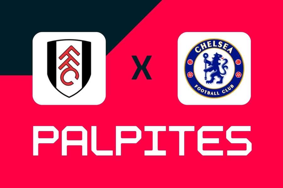 Fulham x Chelsea: Palpites, melhores apostas e odds (Premier League)