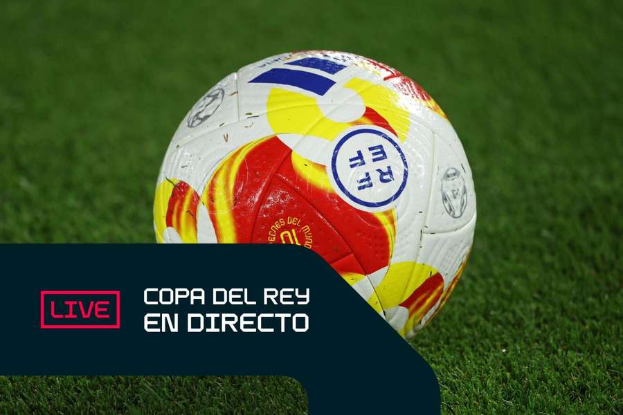 Sigue toda la acción de la Copa del Rey Sigue toda la acción de la Copa del Rey