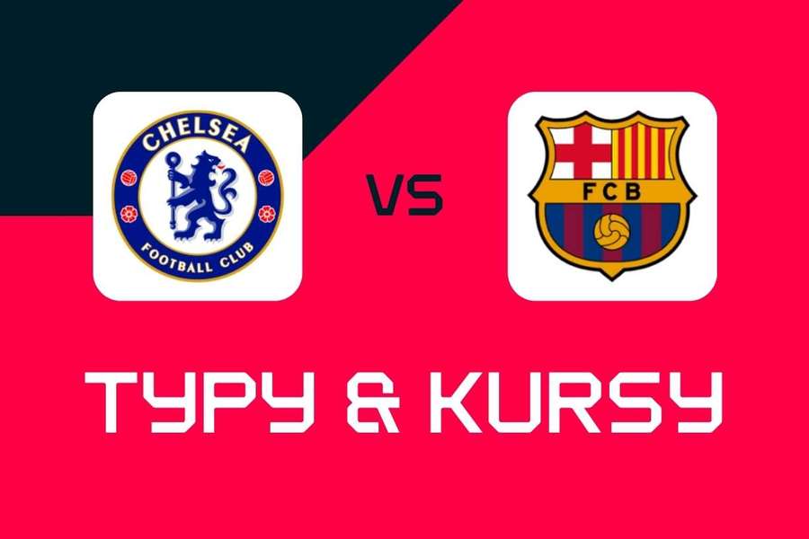 Chelsea - FC Barcelona: Typy bukmacherskie, najlepsze kursy i zakłady (Liga Mistrzów)