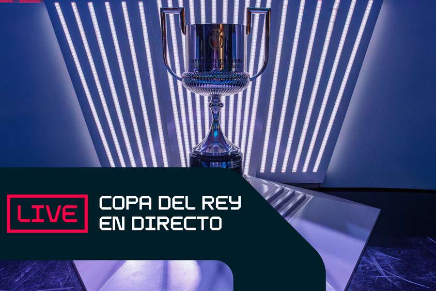 Sigue la Copa del Rey en directo