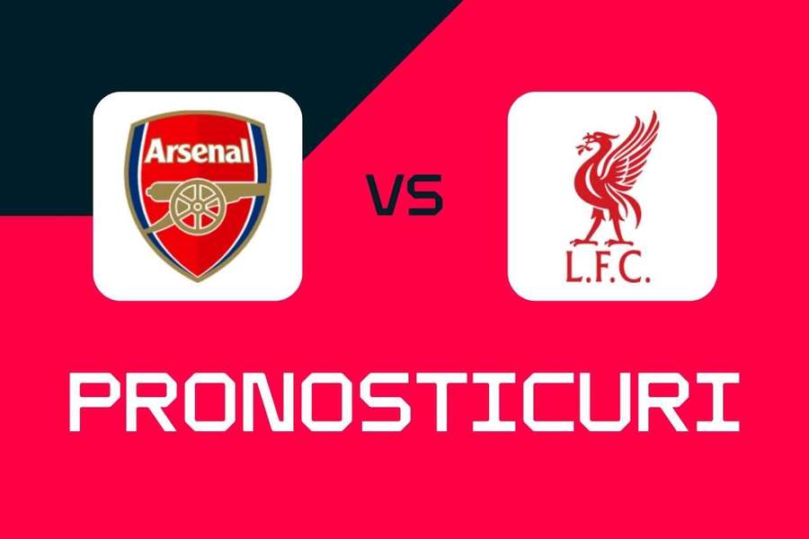 Arsenal - Liverpool: Pronosticuri, cele mai bune pariuri și cote Premier League