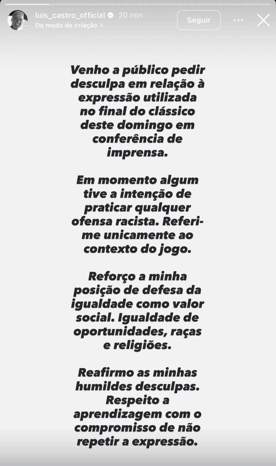 O pedido de desculpas de Luís Castro O pedido de desculpas de Luís Castro