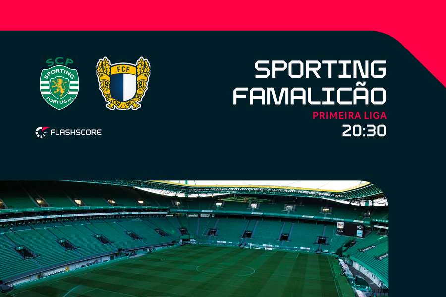 O Sporting recebe o Famalicão em Alvalade