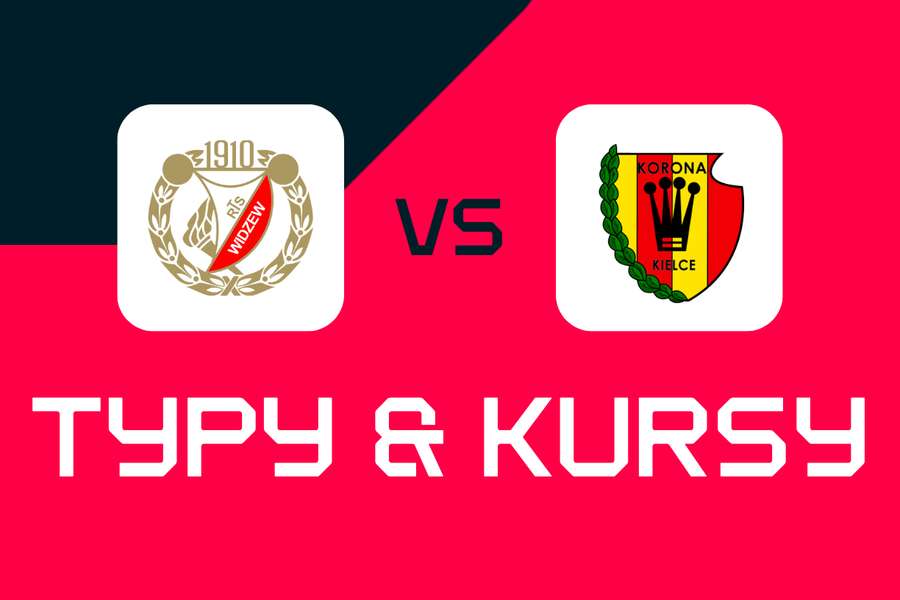Widzew Łódź - Korona Kielce: Typy bukmacherskie, najlepsze kursy i zakłady (Puchar Polski)