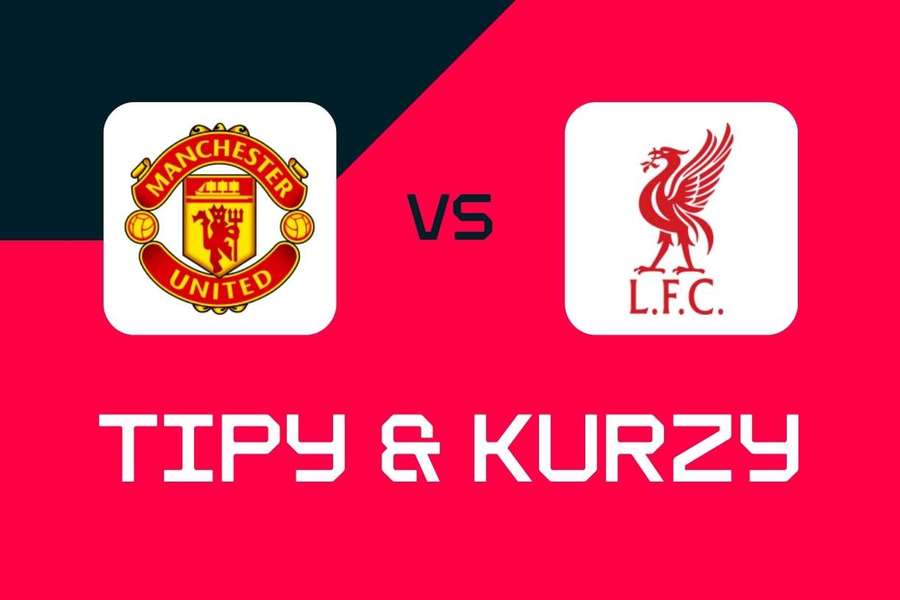 Manchester United - Liverpool: Tipy, najlepšie stávky a kurzy (Premier League).