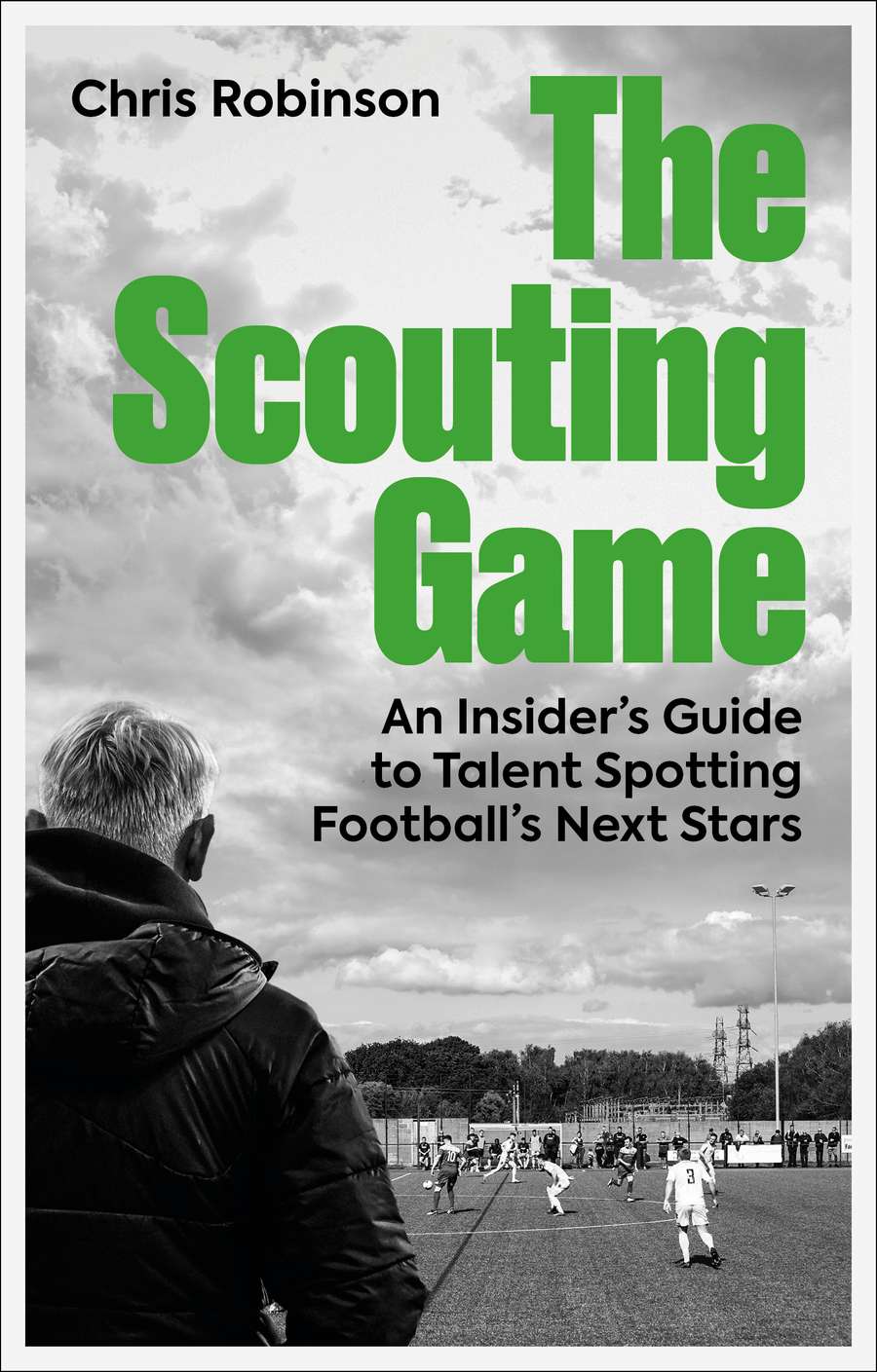 The Scouting Game - Chris Robinson The Scouting Game - Chris Robinson