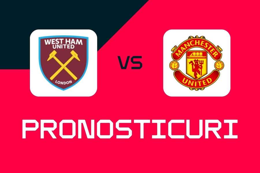 West Ham - Manchester United: Pronosticuri, cele mai bune pariuri și cote (Premier League)