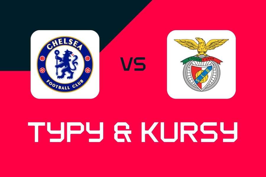 Chelsea - Benfica: Typy bukmacherskie, najlepsze kursy i zakłady (Liga Mistrzów)