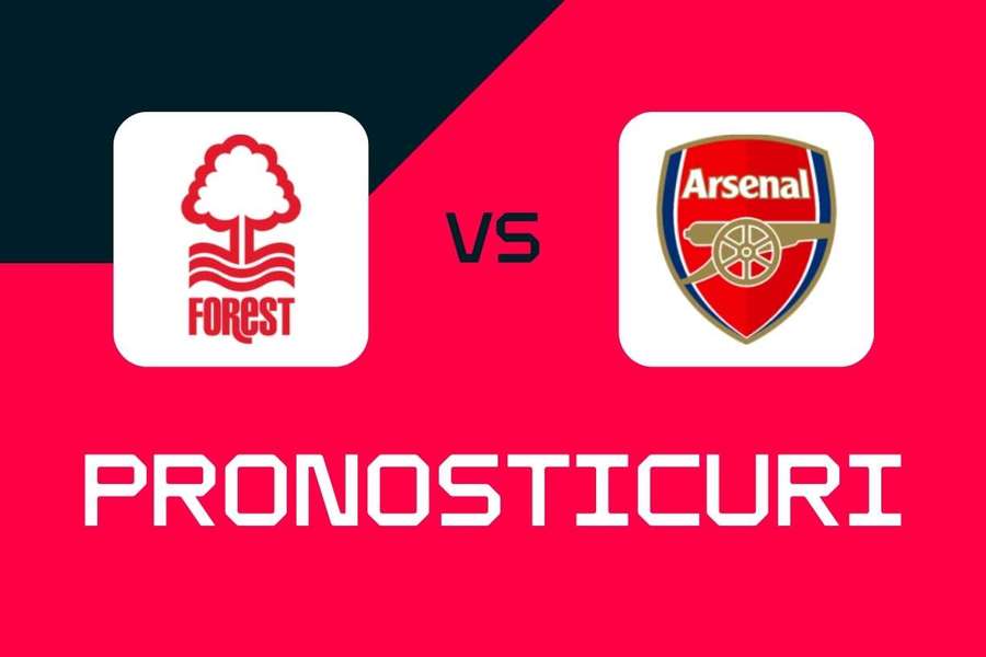 Nottingham Forest - Arsenal: Pronosticuri, cele mai bune pariuri și cote (Premier League)