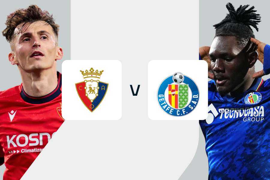 Osasuna - Getafe Osasuna - Getafe