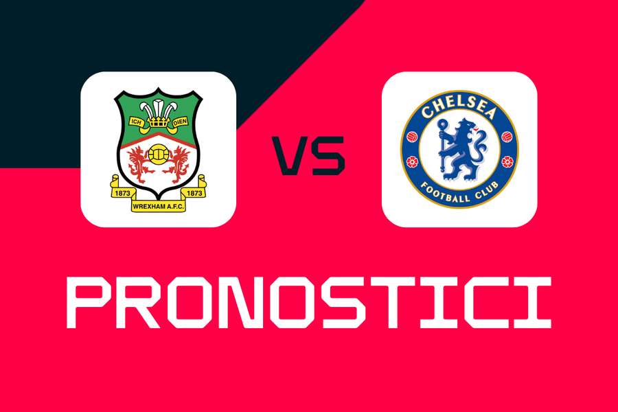 FA Cup, Wrexham-Chelsea: pronostici, migliori scommesse e quote
