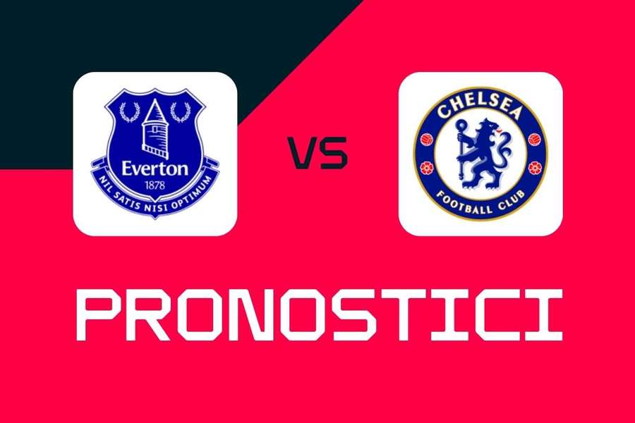 Premier League, Everton-Chelsea: pronostici, migliori scommesse e quote