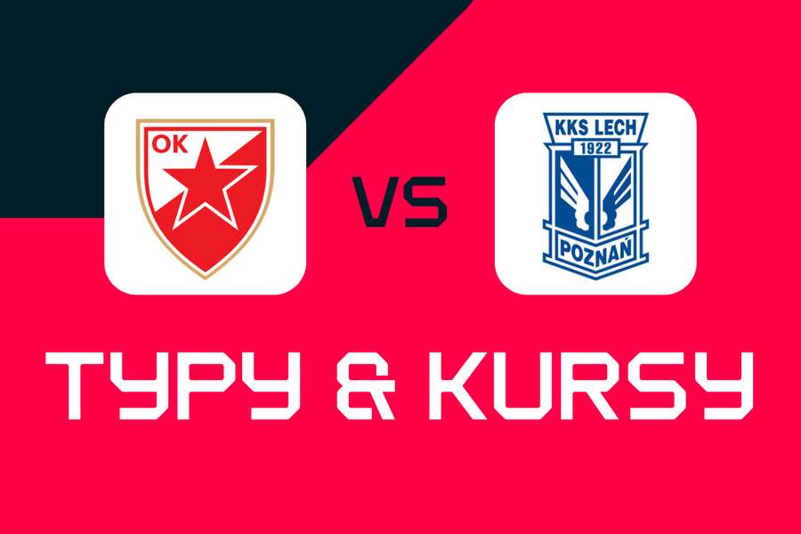 Crvena Zvezda - Lech Poznań: Typy bukmacherskie, najlepsze kursy i zakłady (Liga Mistrzów) Crvena Zvezda - Lech Poznań: Typy bukmacherskie, najlepsze kursy i zakłady (Liga Mistrzów)