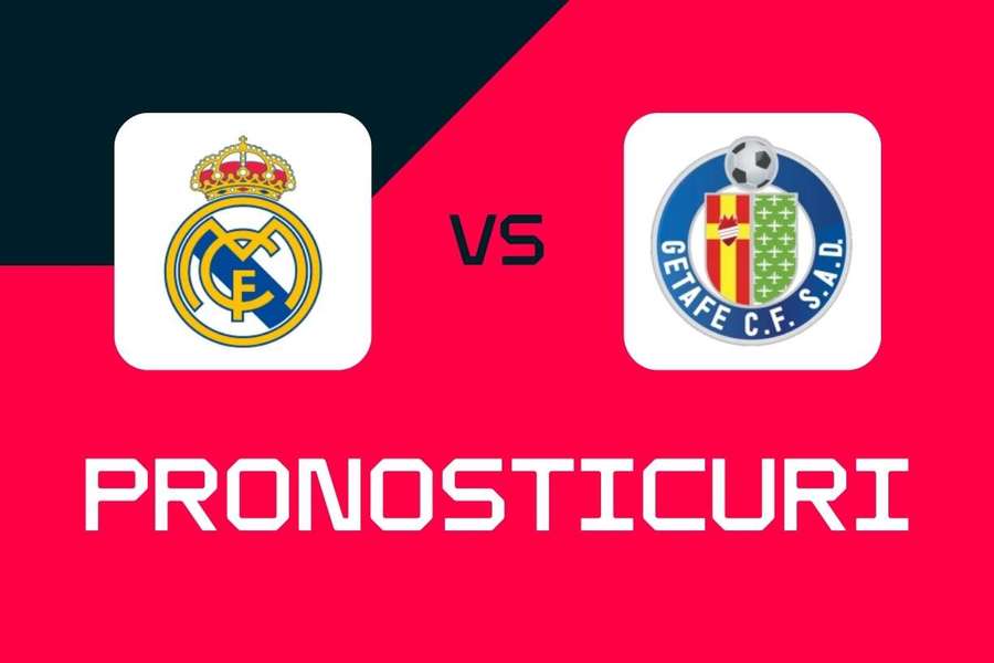 Real Madrid - Getafe: Pronosticuri, cele mai bune pariuri și cote (La Liga)