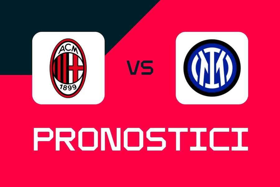 Milan-Inter: pronostici, migliori scommesse e quote per la Serie A