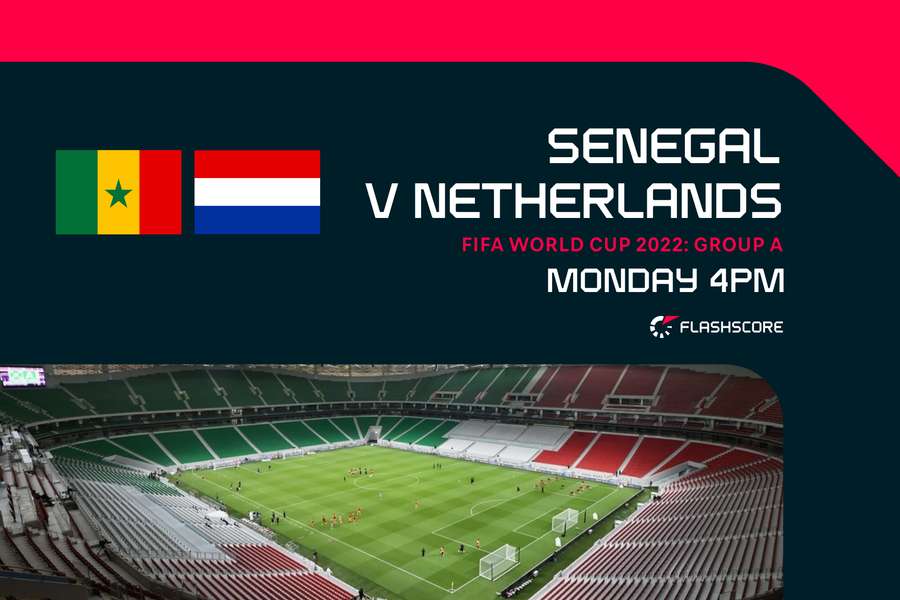 Senegal v Netherlands preview: Dutch wary of Sarr's new starring role