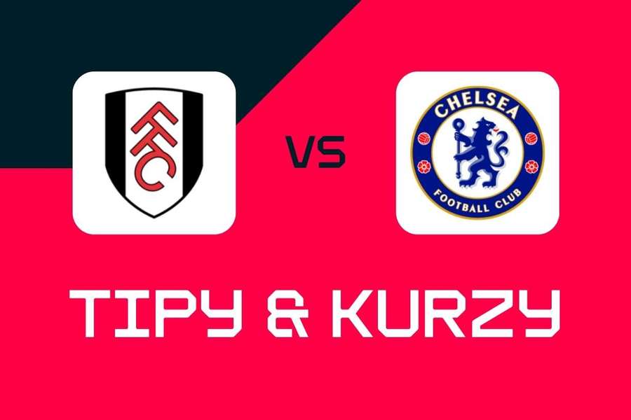 Fulham - Chelsea: Tipy, najlepšie stávky a kurzy (Premier League).