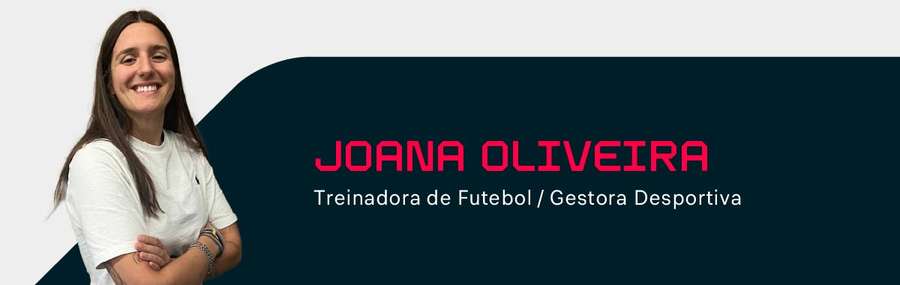 A visão de Joana Oliveira sobre o futebol feminino