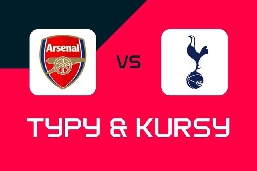 Arsenal - Tottenham: Typy bukmacherskie, najlepsze kursy i zakłady (Premier League)