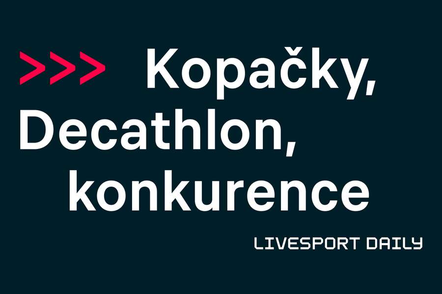 Livesport Daily #454: Nástup Decathlonu a trh kopaček? Dvě značky vládnou, říká odborník