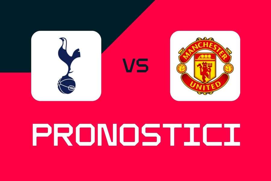 Tottenham-Manchester United: pronostici, migliori scommesse e quote (Premier League) Tottenham-Manchester United: pronostici, migliori scommesse e quote (Premier League)