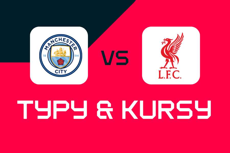 Man City – Liverpool: typy, kursy i prognozy na mecz Pucharu Anglii