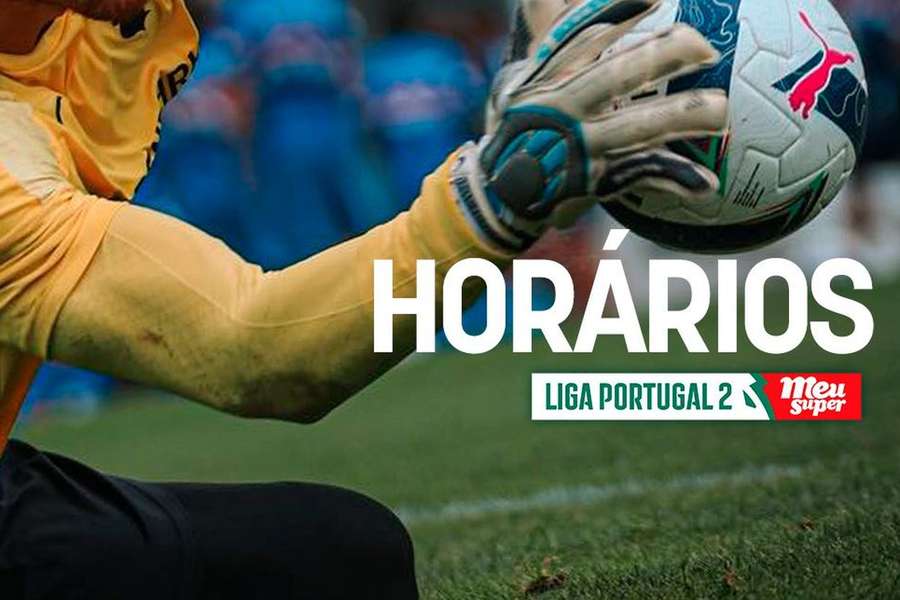 Os horários da 1.ª jornada da Liga 2